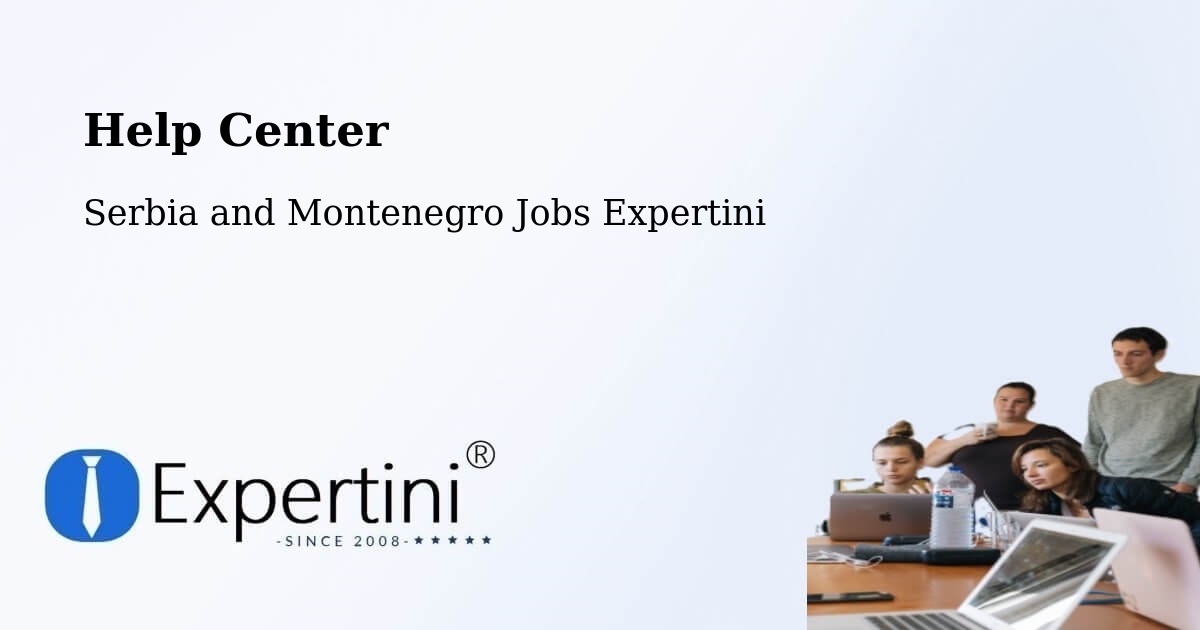 Help Center – Lachute - Serbia and Montenegro Jobs Expertini