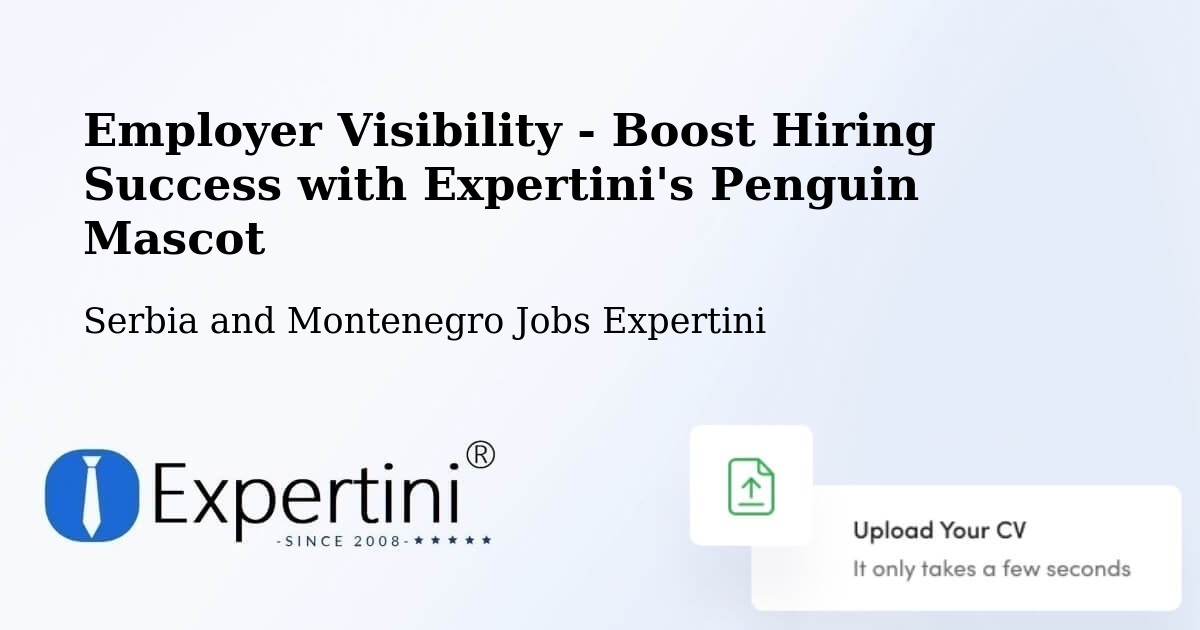 CV and Resume Visibility Optimization – Lachute - Serbia and Montenegro Jobs Expertini